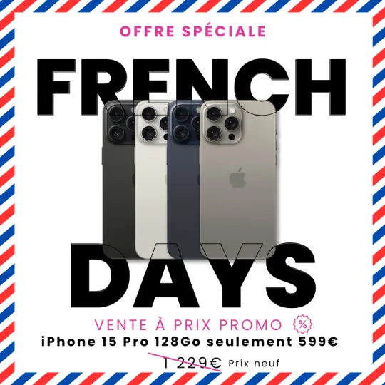 FRENCH DAYS - iPhone 15 Pro 128Go à seulement 599€