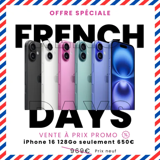 FRENCH DAYS - iPhone 16 128Go à seulement 650€