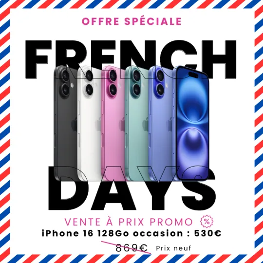 FRENCH DAYS - iPhone 16 128Go - Occasion à seulement 530€