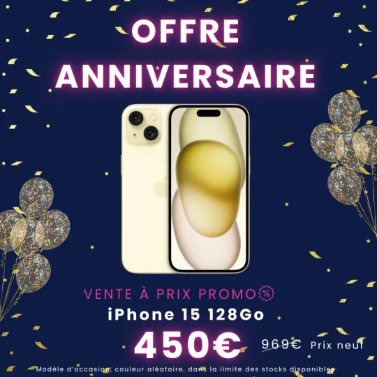 OFFRE 10 ANS - iPhone 15 128Go d'occasion à seulement 450€