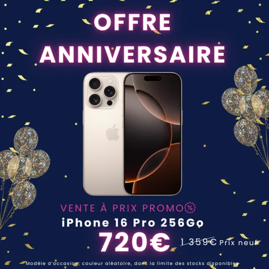 OFFRE 10 ANS - iPhone 16 Pro 256Go d'occasion à seulement 720€